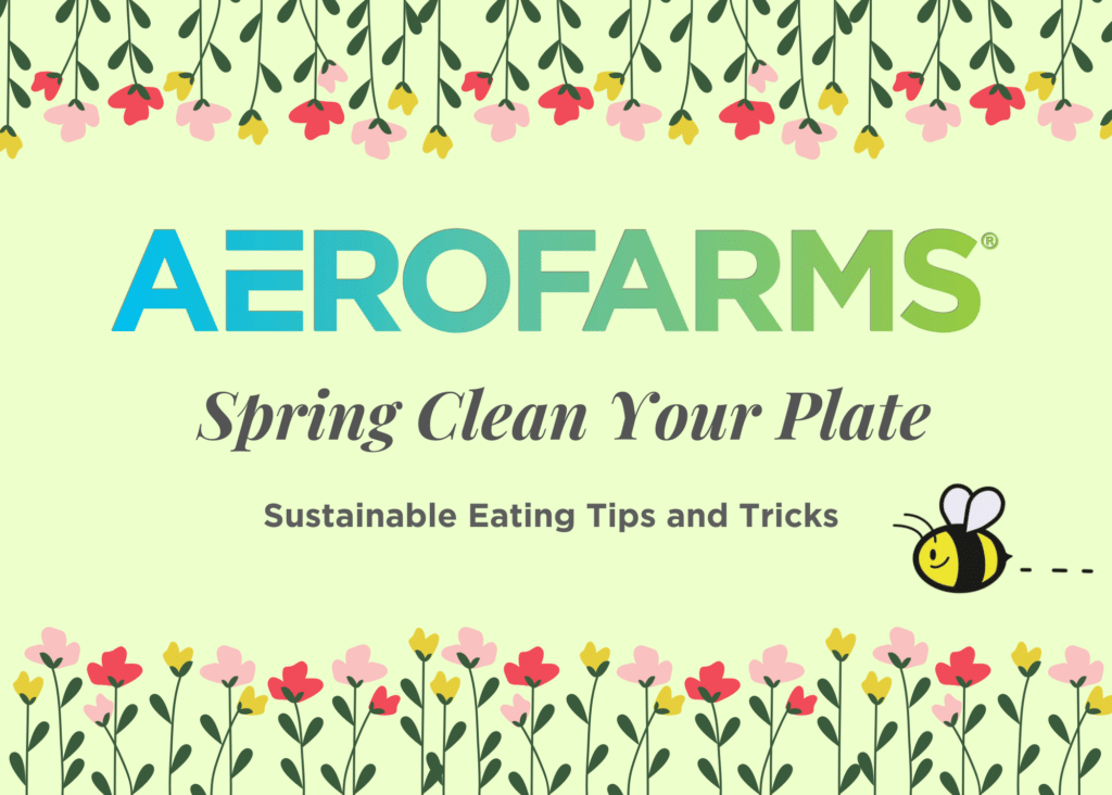 Sustainable Eating Tips and Tricks with AeroFarms